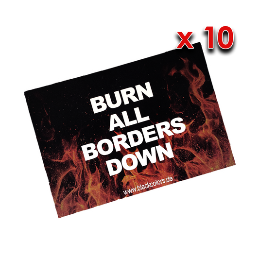 "BURN ALL BORDERS DOWN" - Sticker