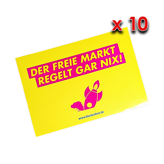 "DER FREIE MARKT REGELT GAR NIX!" - Sticker