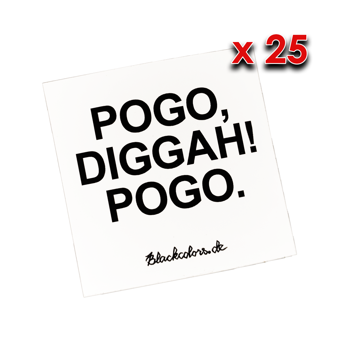 "POGO, DIGGAH! POGO." - Sticker - 25 Stück