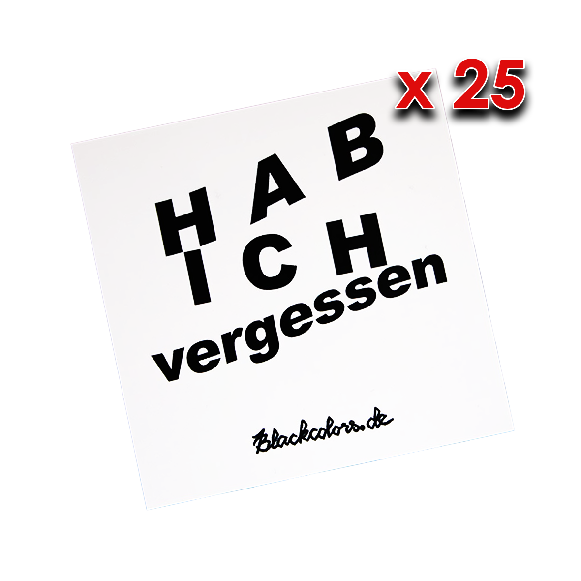 "HAB ICH vergessen" - Sticker - 25 Stück