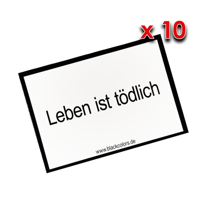 "Leben ist tödlich" - Sticker