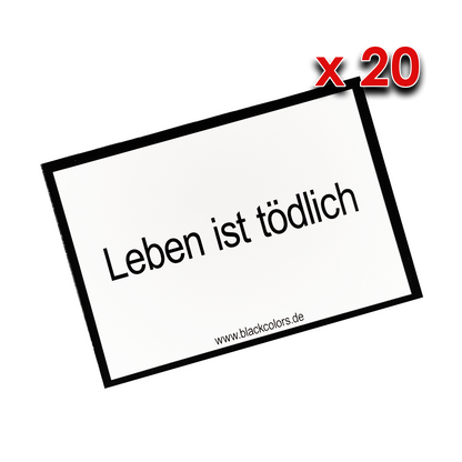 "Leben ist tödlich" - Sticker