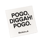 "POGO, DIGGAH! POGO." - Sticker - 25 Stück