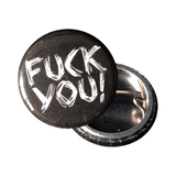 Fuck You! - 25mm Button