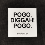"POGO, DIGGAH! POGO." - Sticker - 25 Stück