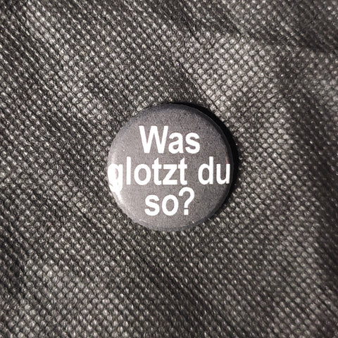 Was glotzt du so? - 25mm Magnet